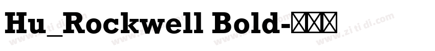 Hu_Rockwell Bold字体转换